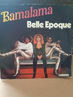 belle epoque - bamalama  35, Gebruikt, Verzenden, 7 inch, Single