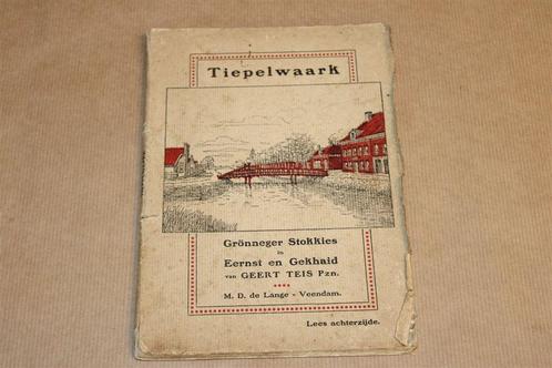 Tiepelwaark — Grönneger Stokkies door Geert Teis [1910], Boeken, Geschiedenis | Stad en Regio, Gelezen, 20e eeuw of later, Ophalen of Verzenden