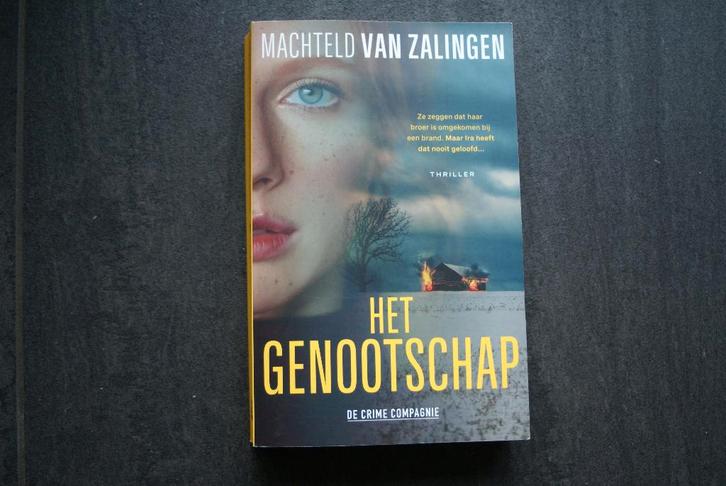 HET GENOOTSCHAP.. Machteld van Zalingen..  (2024), Boeken, Thrillers, Zo goed als nieuw, Ophalen of Verzenden