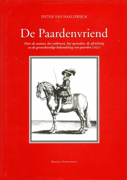 De Paardenvriend - Pieter van Naaldwijck Over de natuur, het, Boeken, Dieren en Huisdieren, Gelezen, Paarden of Pony's, Verzenden