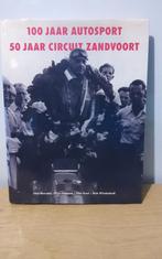 100 Jaar Autosport, 50 Jaar Circuit Zandvoort, Boeken, Ophalen of Verzenden, Zo goed als nieuw, Algemeen, Dirk Buwalda, Coo Dijkman, Pim Stoel, Rob Wiedenhoff