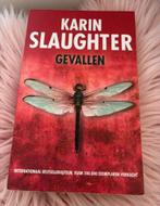 Karin Slaughter - gevallen, Boeken, Ophalen of Verzenden, Zo goed als nieuw, Nederland