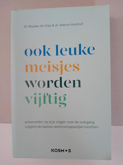 Manon Kerkhof - Ook leuke meisjes worden 50, Boeken, Gezondheid, Dieet en Voeding, Zo goed als nieuw, Dieet en Voeding, Ophalen of Verzenden