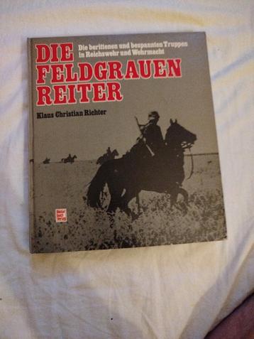 Die Feldgrauen Reiter - Reichswehr & Wehrmacht beschikbaar voor biedingen
