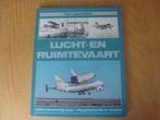 Boek lucht- en ruimtevaart., Ophalen of Verzenden, Zo goed als nieuw, Boek of Tijdschrift