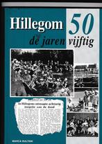 Hillegom 50 de jaren vijftig, Boeken, Geschiedenis | Stad en Regio, Verzenden, 20e eeuw of later, Nieuw