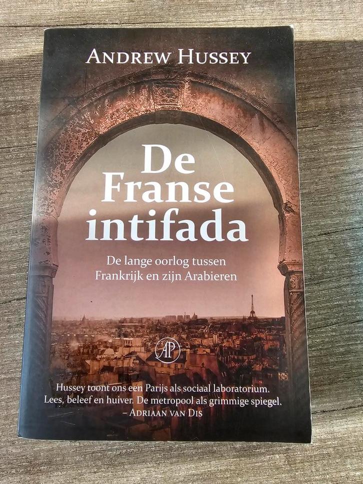 De Franse Intifada - Andrew Hussey, Boeken, Overige Boeken, Gelezen, Ophalen of Verzenden