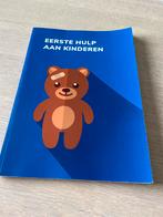 Eerste Hulp Aan Kinderen - Nieuw Boek, Ophalen of Verzenden, Zo goed als nieuw