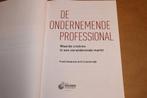 De Ondernemende Professional — Succesvol in Dienstverlening, Ophalen of Verzenden, Zo goed als nieuw, Management