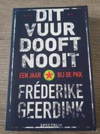 Dit Vuur Dooft Nooit - Frederike Geerdink, Ophalen of Verzenden, Gelezen, Frederike Geerdink