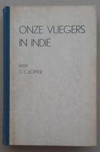 Onze vliegers in Indië – C.C. Küpfer, Tweede Wereldoorlog, Ophalen of Verzenden, Zo goed als nieuw, Overige onderwerpen