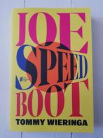 Joe speed boot Tommy Wieringa, Boeken, Ophalen of Verzenden, Zo goed als nieuw, Nederland