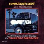 Commander Cody&The Lost Planet Airmen- Hot licks, cold steel, 1960 tot 1980, Gebruikt, Ophalen of Verzenden, 12 inch