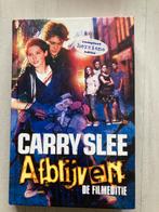 Aflblijven - Carry Slee - Filmeditie, Boeken, Kinderboeken | Jeugd | 13 jaar en ouder, Ophalen of Verzenden, Zo goed als nieuw