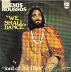 Demis Roussos-We shall dance, Pop, Gebruikt, Ophalen of Verzenden, 7 inch