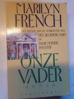 Onze Vader - Marilyn French, Ophalen of Verzenden, Gelezen