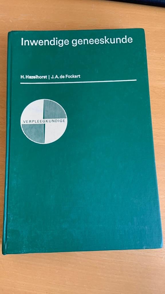 Inwendige geneeskunde - H. Hazelhorst - J.A. De Fockert, Ophalen of Verzenden, Beta, Zo goed als nieuw, WO