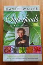 Superfoods === David Wolfe === Nederlandse editie, Ophalen of Verzenden, David Wolfe
