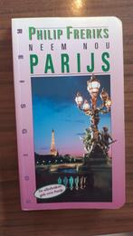 Philip Freriks - Neem nou Parijs | vintage boek 1994, Gelezen, Europa, Ophalen of Verzenden, Philip Freriks