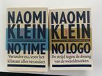 Naomi Klein - No Time en No Logo, Naomi Klein, Ophalen of Verzenden, Zo goed als nieuw, Nederland