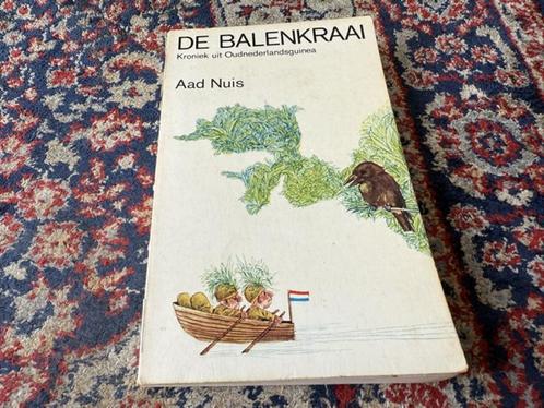 De Balenkraai. Kroniek uit Oudnederlandsguinea.  Aad Nuis., Boeken, Geschiedenis | Vaderland, Gelezen, 20e eeuw of later, Ophalen of Verzenden