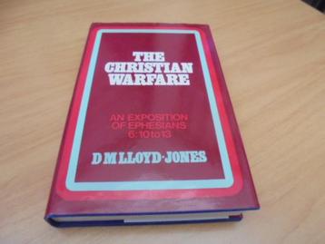 The Christian Warfare -An expeosition of ephesians 6:10 to13 beschikbaar voor biedingen