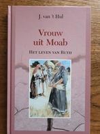 J. van 't Hul - Vrouw uit Moab, Boeken, Ophalen of Verzenden, Zo goed als nieuw, J. van 't Hul