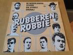 Rubberen Robbie- De Nederlandse Sterre Die Strale Overal 12", Ophalen of Verzenden, Zo goed als nieuw, 1980 tot 2000