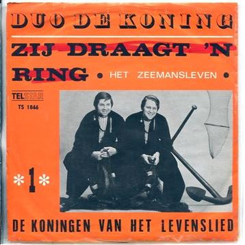 Duo de Koning - Zij Draagt 'n Ring Vinyl Single beschikbaar voor biedingen