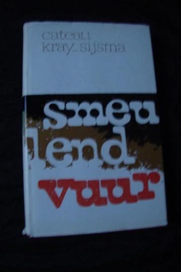 SMEULEND VUUR door Cateau Kray-Sijsma beschikbaar voor biedingen