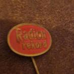 SPELDJE Radion Rekord, Verzamelen, Speldjes, Pins en Buttons, Ophalen of Verzenden, Zo goed als nieuw, Merk