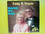 Eddy & Ursula, Cd's en Dvd's, Vinyl | Nederlandstalig, Ophalen of Verzenden, Zo goed als nieuw, Overige formaten, Levenslied of Smartlap