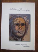 Hoe het begon en zich einde-loos ontwikkelde - Paul Römer, Paul Römer, Ophalen of Verzenden, Zo goed als nieuw, Eén auteur
