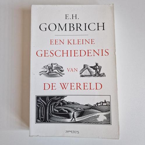 E.H. Gombrich - Een kleine geschiedenis van de wereld, Boeken, Overige Boeken, Zo goed als nieuw, Ophalen of Verzenden