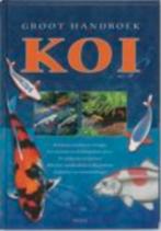 Groot handboek Koi Kiezen, kweken en verzorgen - Een overzic, Boeken, Ophalen of Verzenden, Zo goed als nieuw, Vissen