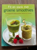 Fit en slank mer groene smoothies, Voorgerechten en Soepen, Ophalen of Verzenden, Zo goed als nieuw, Gezond koken