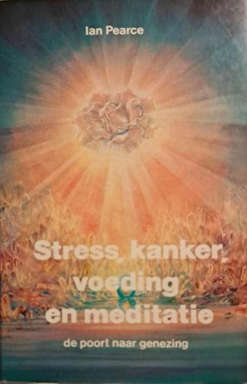 Boek: 'Stress, Kanker, Voeding en Meditatie' beschikbaar voor biedingen