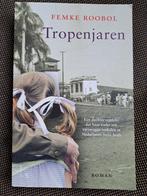 Tropenjaren - Femke Roobol, Boeken, Ophalen of Verzenden, Gelezen, Femke Roobol, Nederland