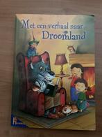 Met een verhaal naar droomland, Ophalen of Verzenden, Zo goed als nieuw