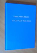 Liber Amicorum Klaas van den Berg, Boeken, Biografieën, Ophalen of Verzenden, Zo goed als nieuw, Overige