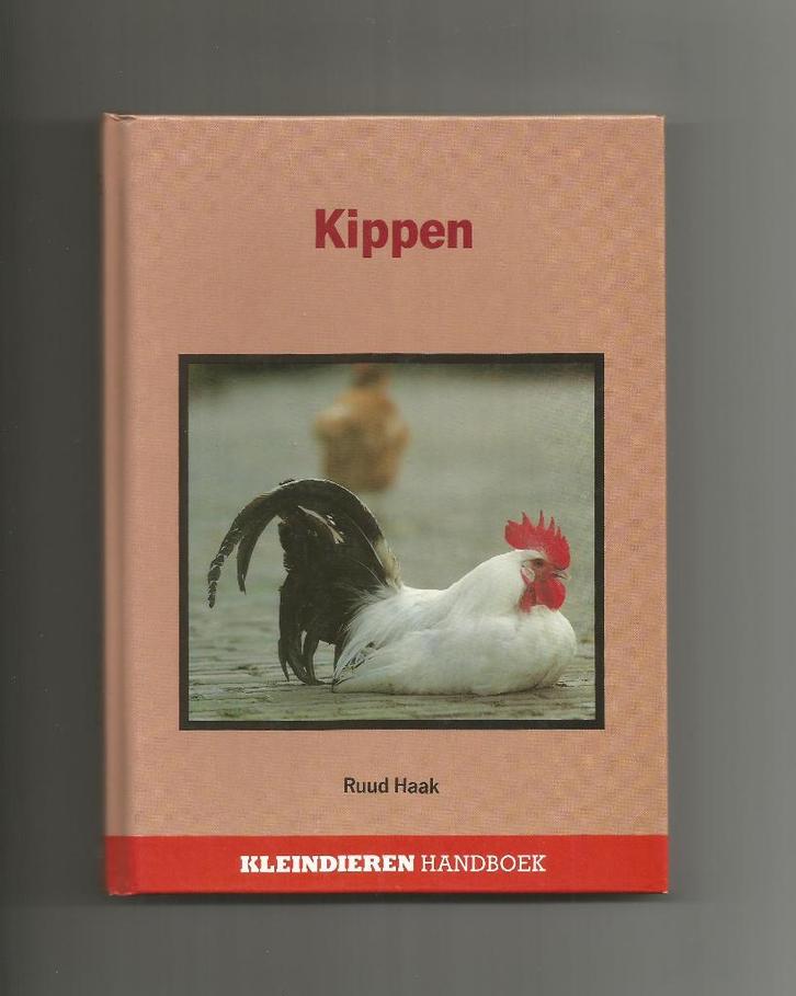 Kippen - Ruud Haak, Boeken, Dieren en Huisdieren, Zo goed als nieuw, Pluimvee, Ophalen of Verzenden