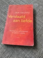 Verslaafd aan liefde - Jan Geurtz, Boeken, Ophalen of Verzenden, Gelezen, Overige onderwerpen