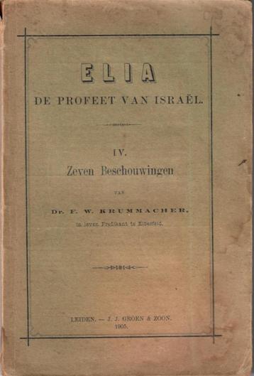 Dr. F. W. Krummacher: Elia de profeet van Israël beschikbaar voor biedingen