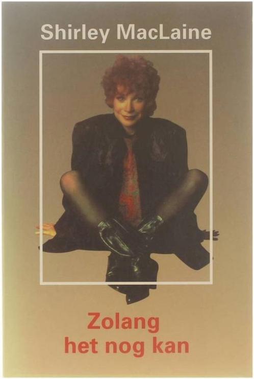 Zolang het nog kan, Shirley MacLaine, Boeken, Esoterie en Spiritualiteit, Zo goed als nieuw, Ophalen of Verzenden
