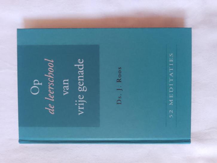 Op de leerschool van vrije genade - ds. J. Roos, Boeken, Godsdienst en Theologie, Zo goed als nieuw, Christendom | Protestants