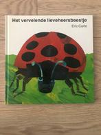 Corinne van Moorselaar - Het vervelende lieveheersbeestje, Boeken, Ophalen of Verzenden, Gelezen, Corinne van Moorselaar; Eric Carle