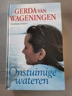 Gerda van Wageningen - Onstuimige wateren, Boeken, Streekboeken en Streekromans, Ophalen of Verzenden, Zo goed als nieuw, Gerda van Wageningen