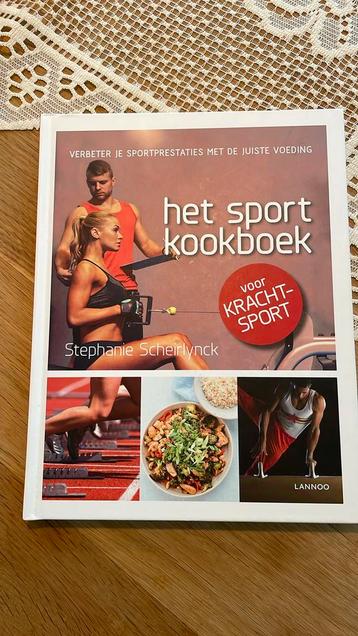 Stephanie Scheirlynck - Het sportkookboek voor krachtsport beschikbaar voor biedingen
