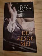 De Zesde Mei - Tomas Ross, Boeken, Thrillers, Ophalen of Verzenden, Zo goed als nieuw, Tomas Ross, Nederland
