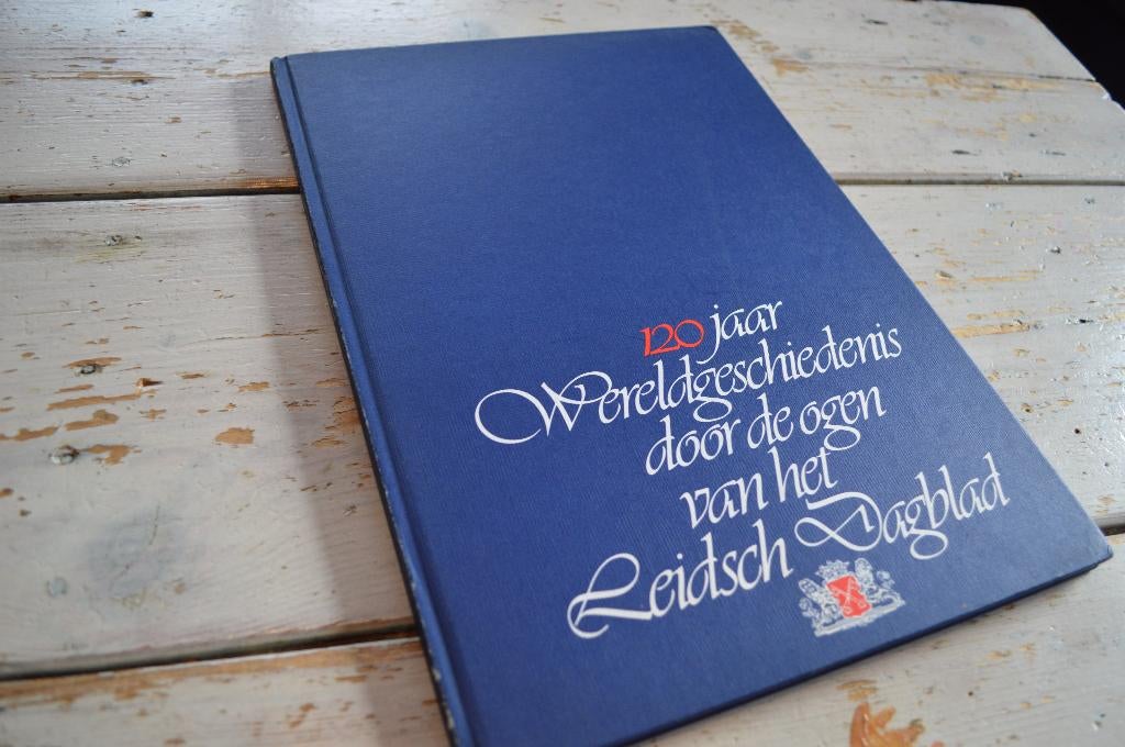 📰 120 jaar geschiedenis door het leidsch dagblad, Ophalen of Verzenden, Gelezen